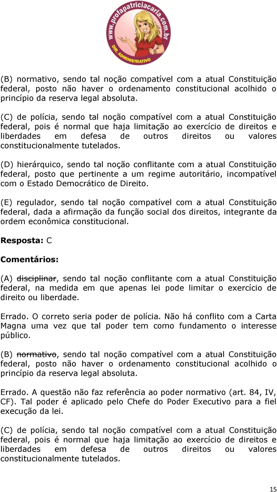 constitucionalmente tutelados.