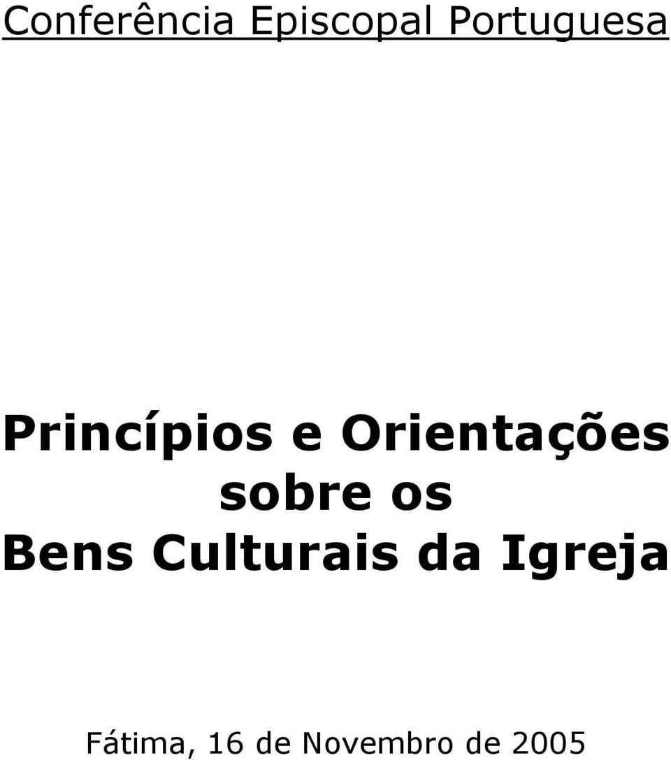 Orientações sobre os Bens