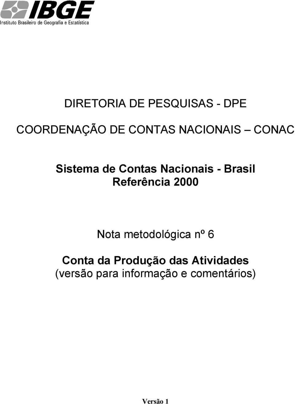 Referência 2000 Nota metodológica nº 6 Conta da