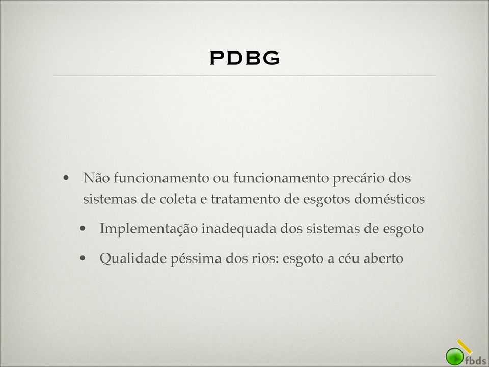 domésticos Implementação inadequada dos sistemas