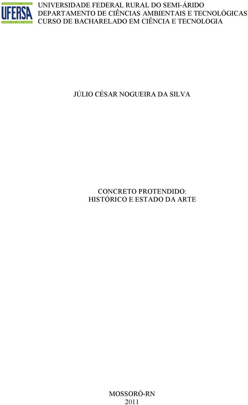 EM CIÊNCIA E TECNOLOGIA JÚLIO CÉSAR NOGUEIRA DA SILVA