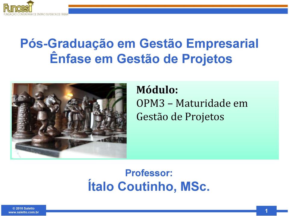 Módulo: OPM3 Maturidade em Gestão