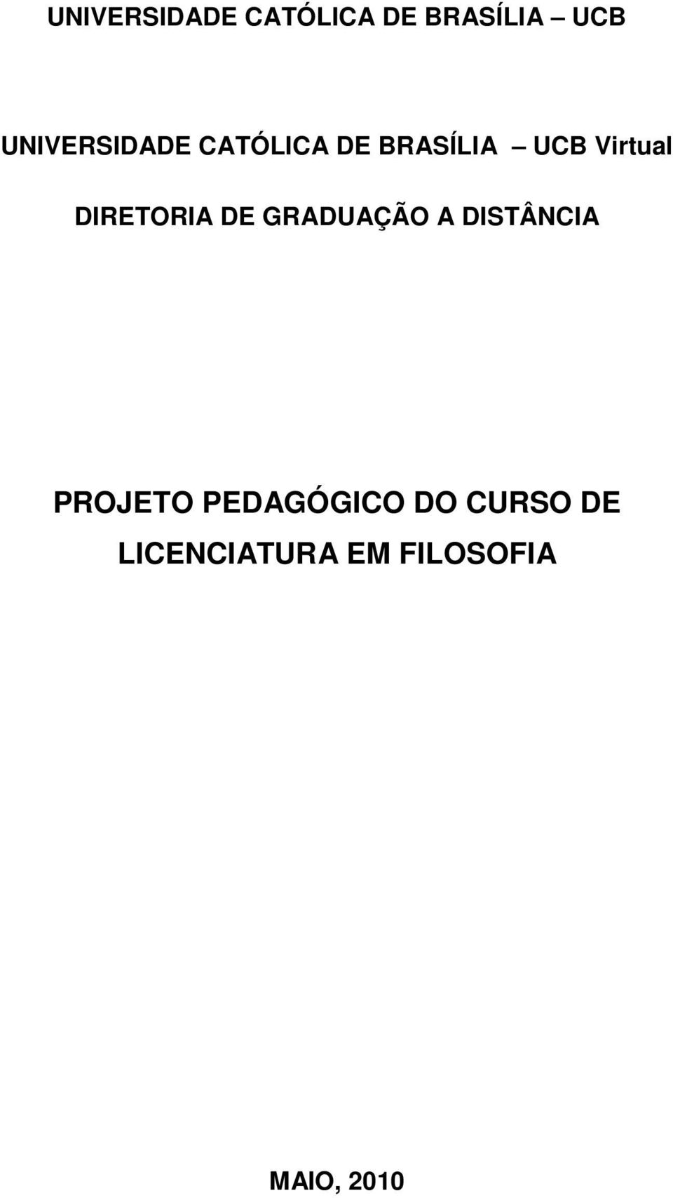 PROJETO PEDAGÓGICO DO CURSO DE LICENCIATURA EM