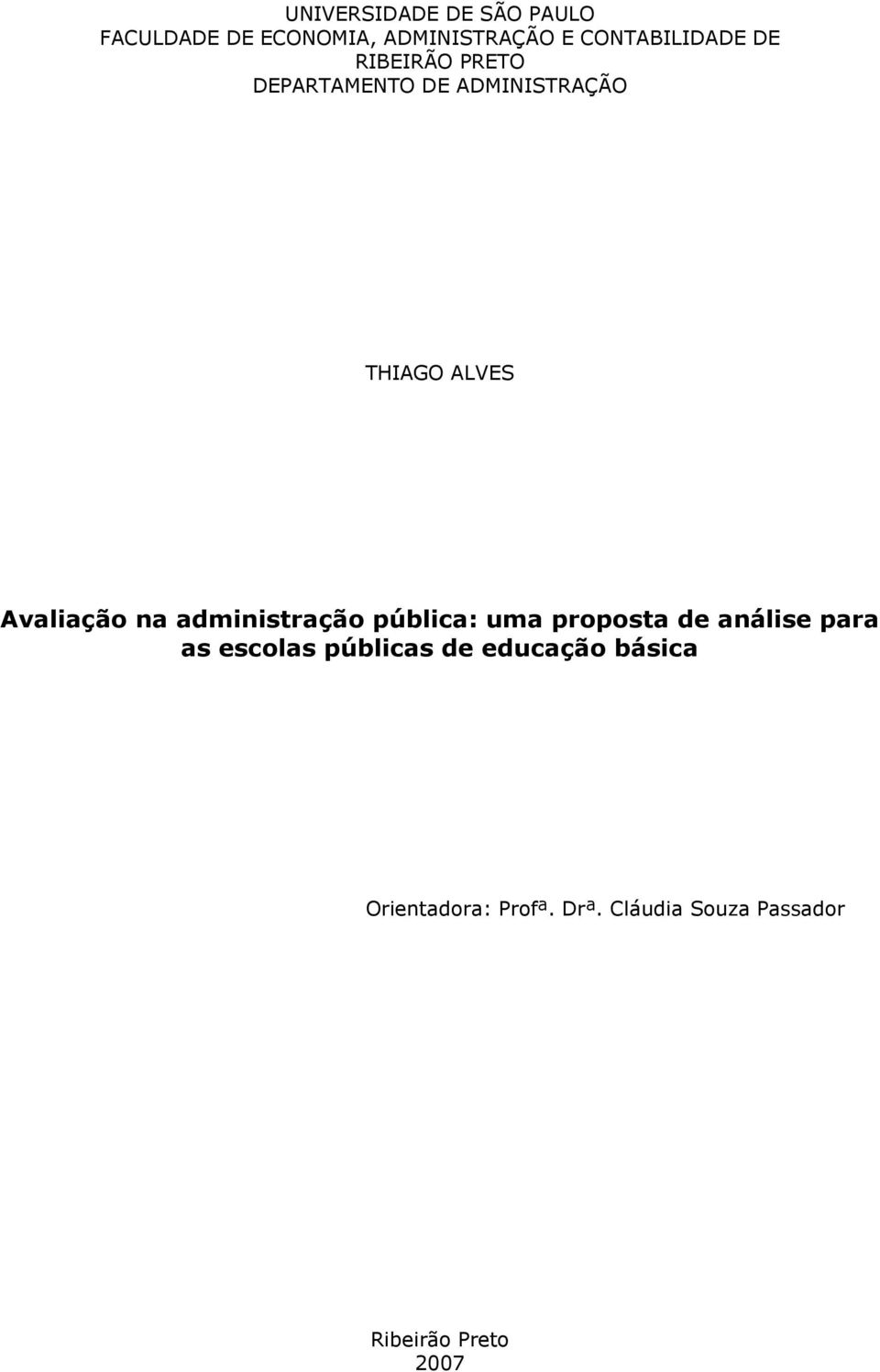 Avaliação na administração pública: uma proposta de análise para as escolas