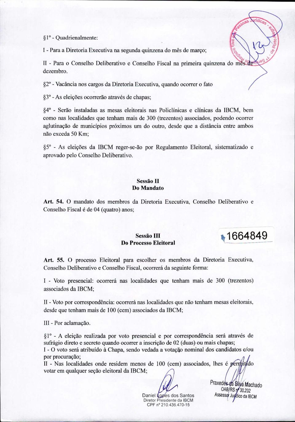 como nas localidades que tenham mais de 300 (trezentos) associados, podendo ocorrer aglutinação de municípios próximos um do outro, desde que a distância entre ambos não exceda 50 Km;!