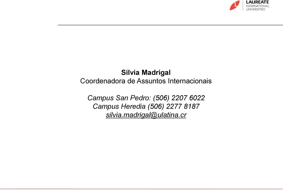 Pedro: (506) 2207 6022 Campus