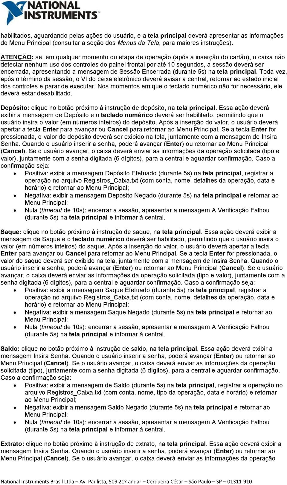 apresentando a mensagem de Sessão Encerrada (durante 5s) na tela principal.