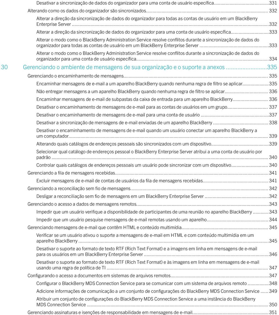 ..332 Alterar a direção da sincronização de dados do organizador para uma conta de usuário específica.