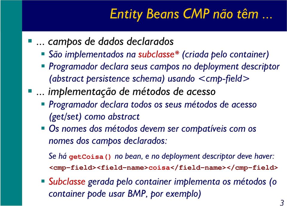 persistence schema) usando <cmp-field>.