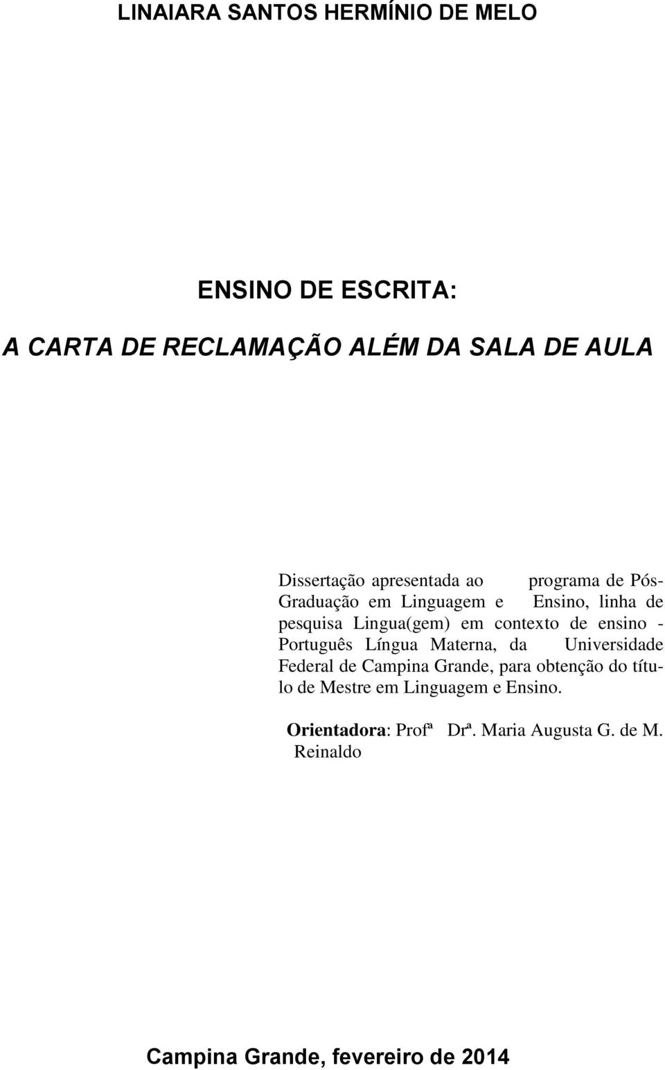 ensino - Português Língua Materna, da Universidade Federal de Campina Grande, para obtenção do título de