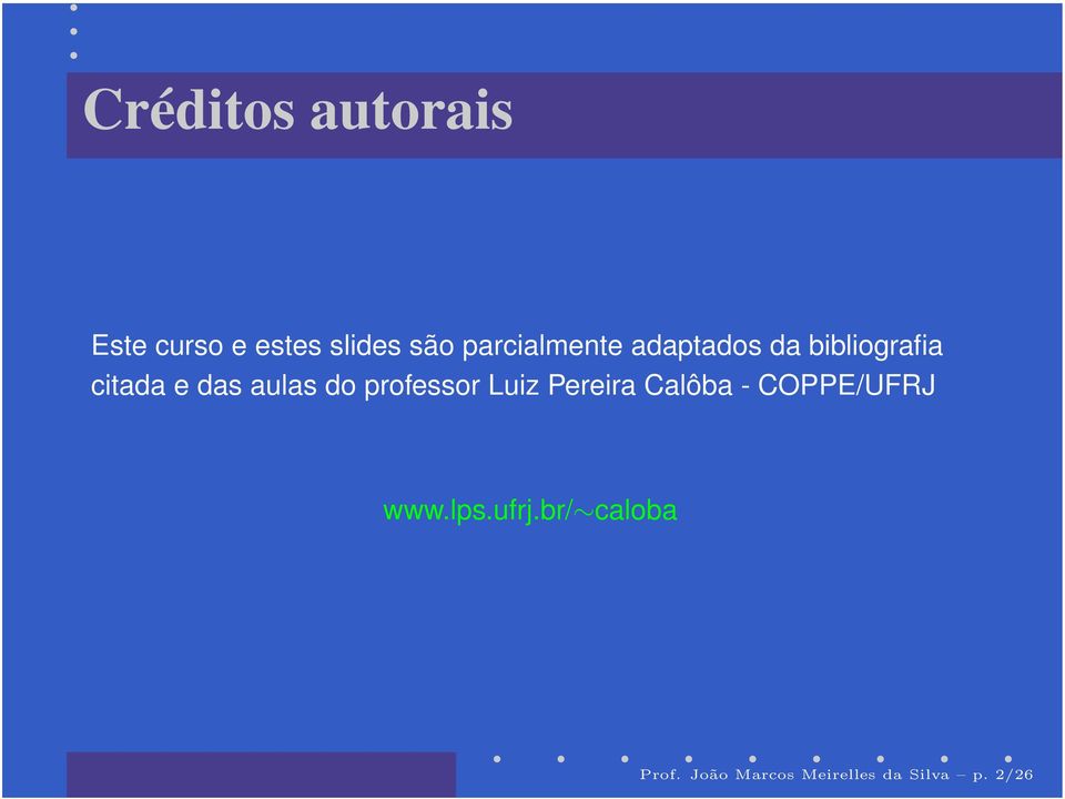 aulas do professor Luiz Pereira Calôba - COPPE/UFRJ