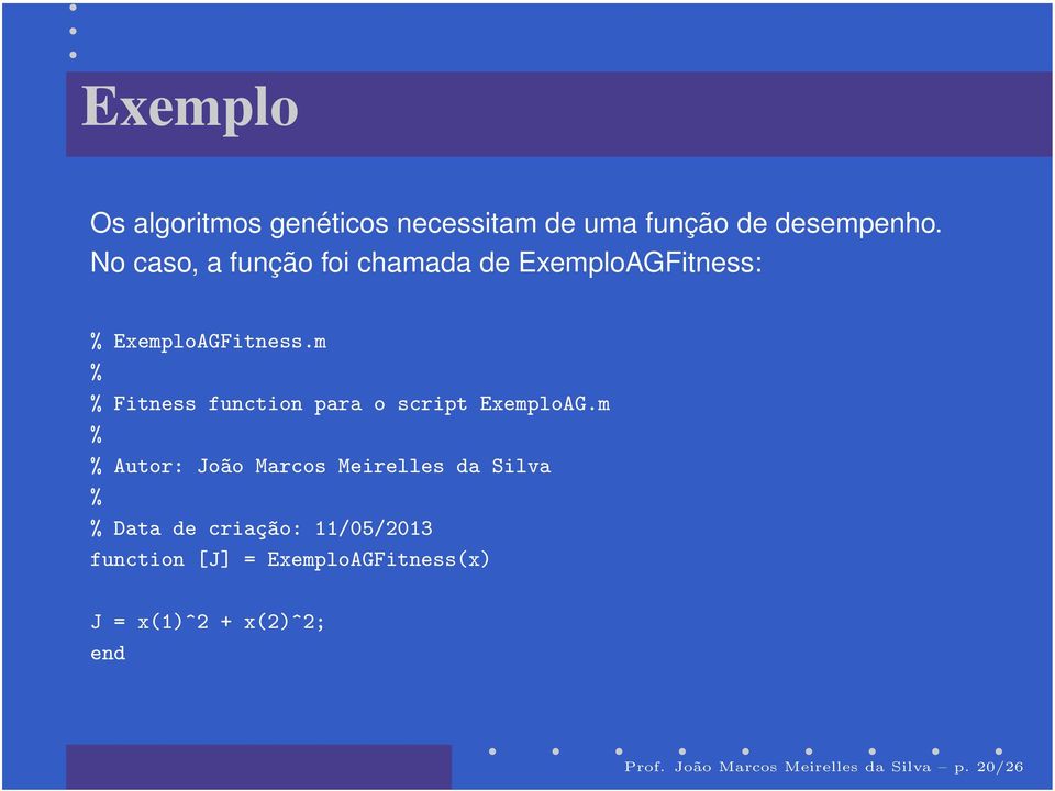 m % % Fitness function para o script ExemploAG.