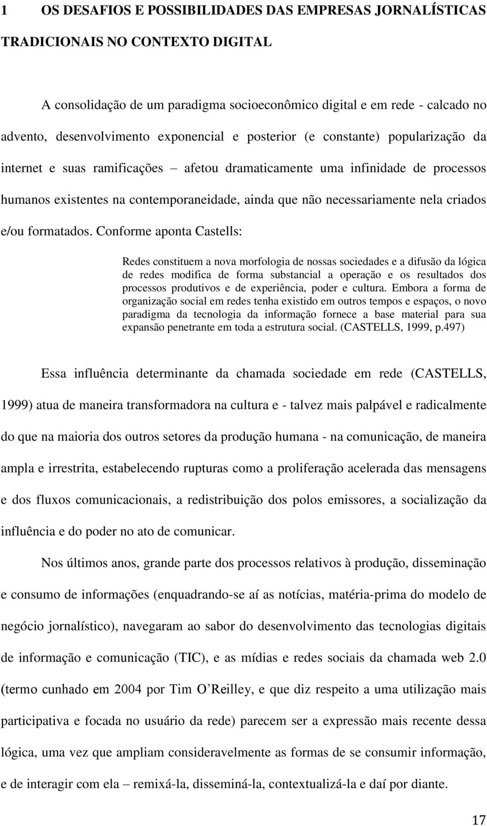 necessariamente nela criados e/ou formatados.