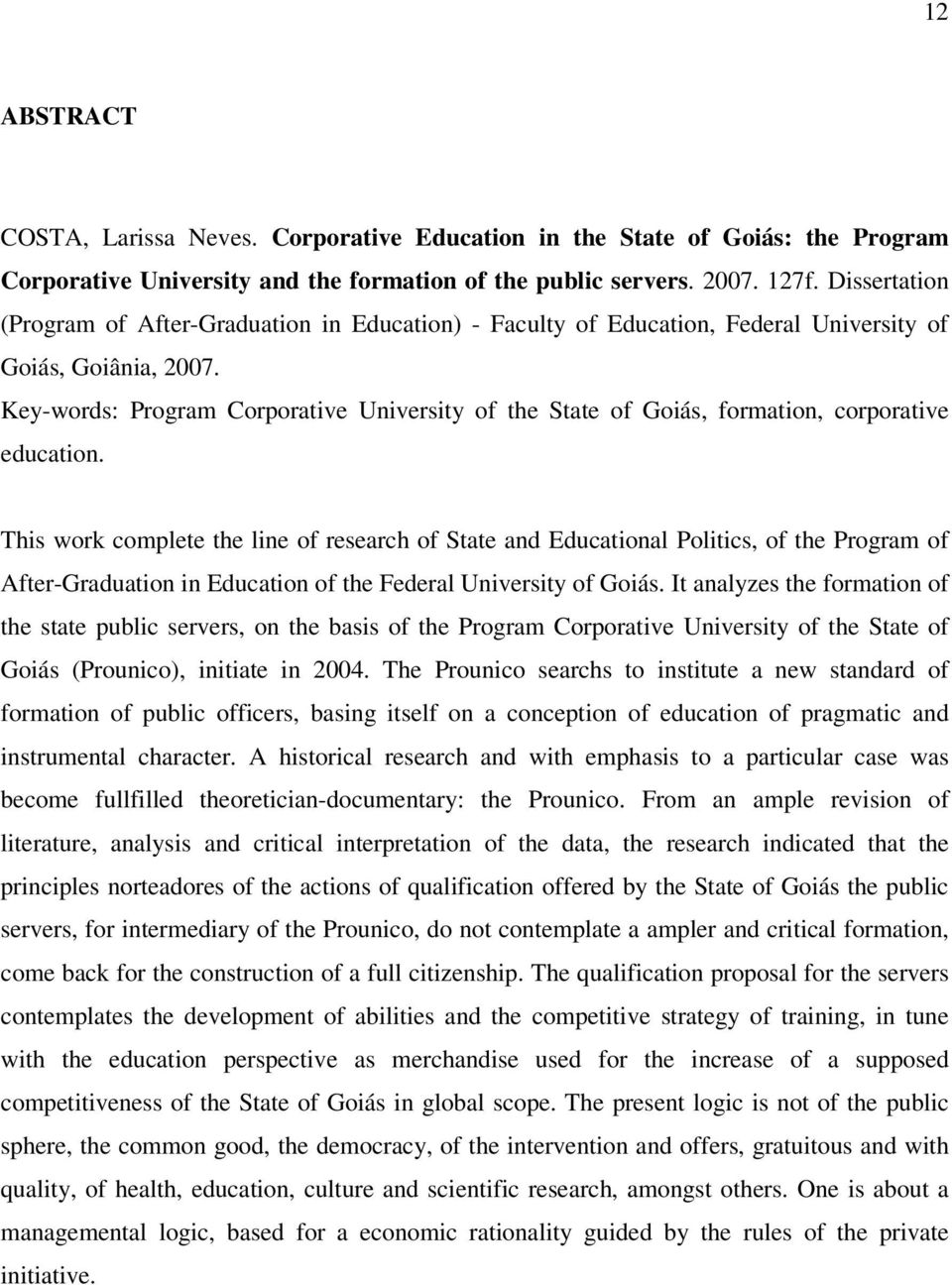 Key-words: Program Corporative University of the State of Goiás, formation, corporative education.