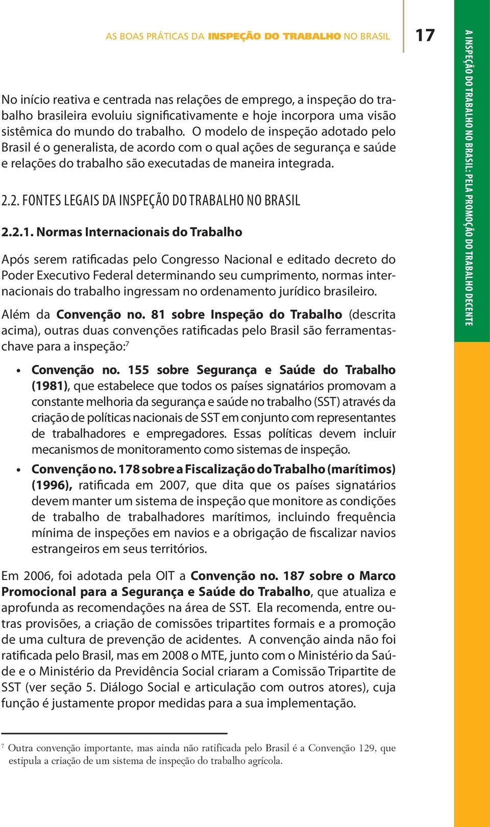 2. FONTES LEGAIS DA INSPEÇÃO DO TRABALHO NO BRASIL 2.2.1.