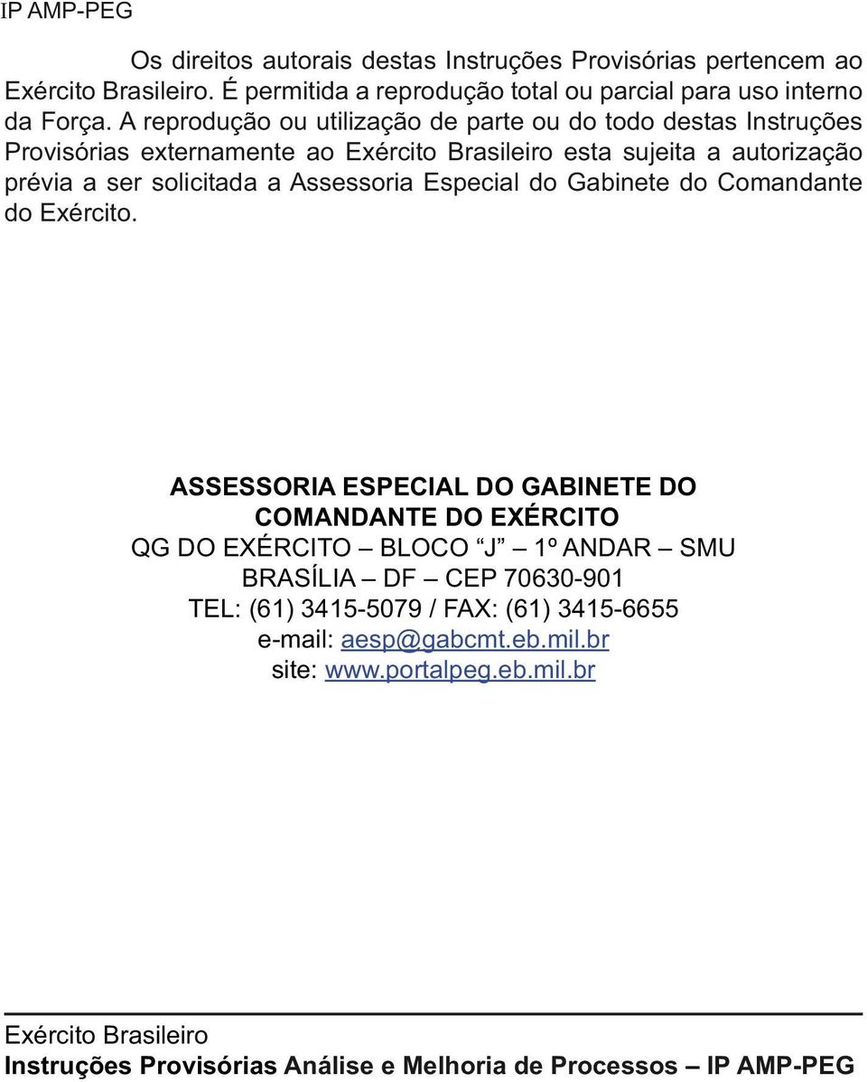 Assessoria Especial do Gabinete do Comandante do Exército.