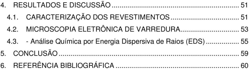 MICROSCOPIA ELETRÔNICA DE VARREDURA... 53 