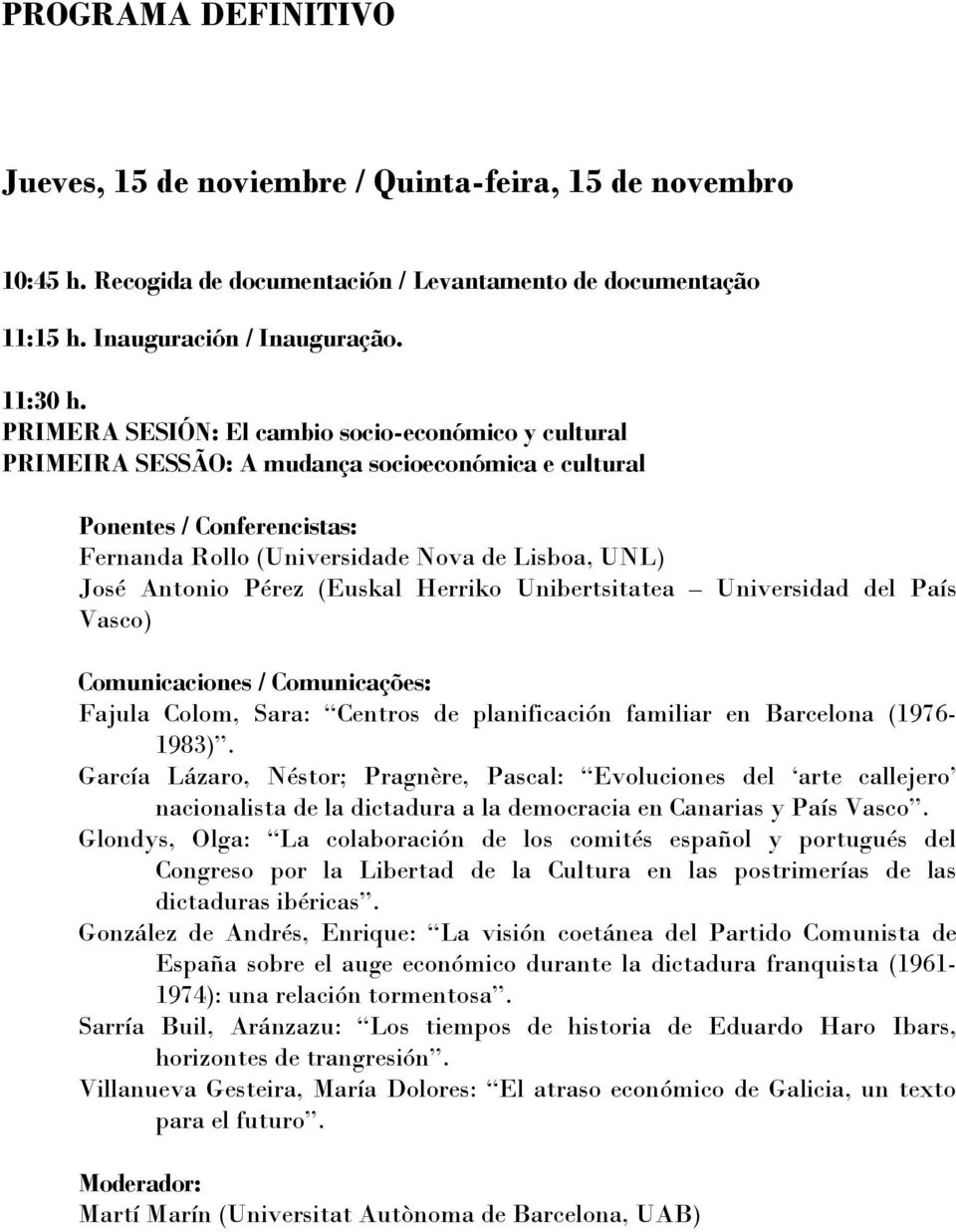 Unibertsitatea Universidad del País Vasco) Fajula Colom, Sara: Centros de planificación familiar en Barcelona (1976-1983).