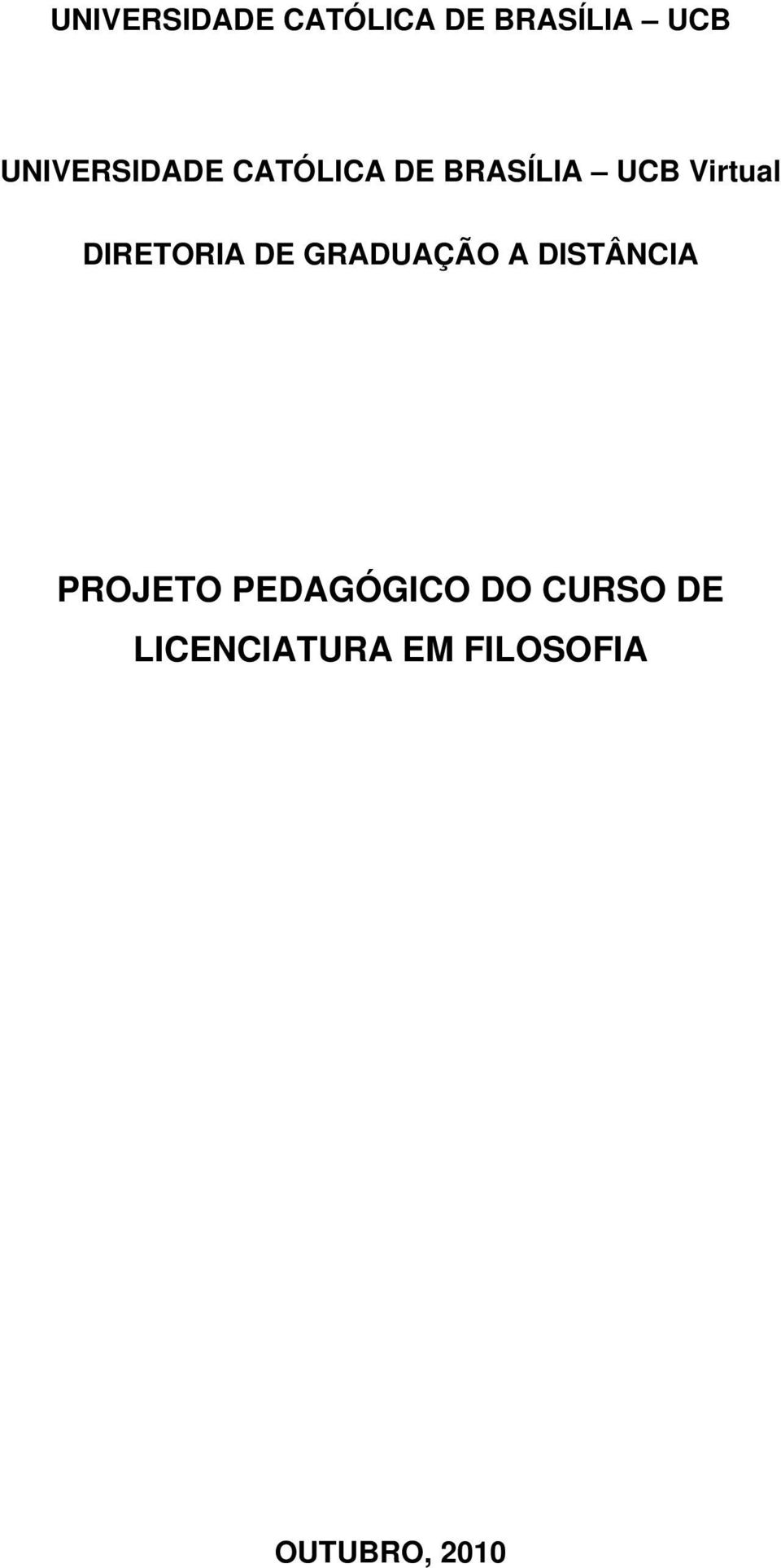 PROJETO PEDAGÓGICO DO CURSO DE LICENCIATURA EM