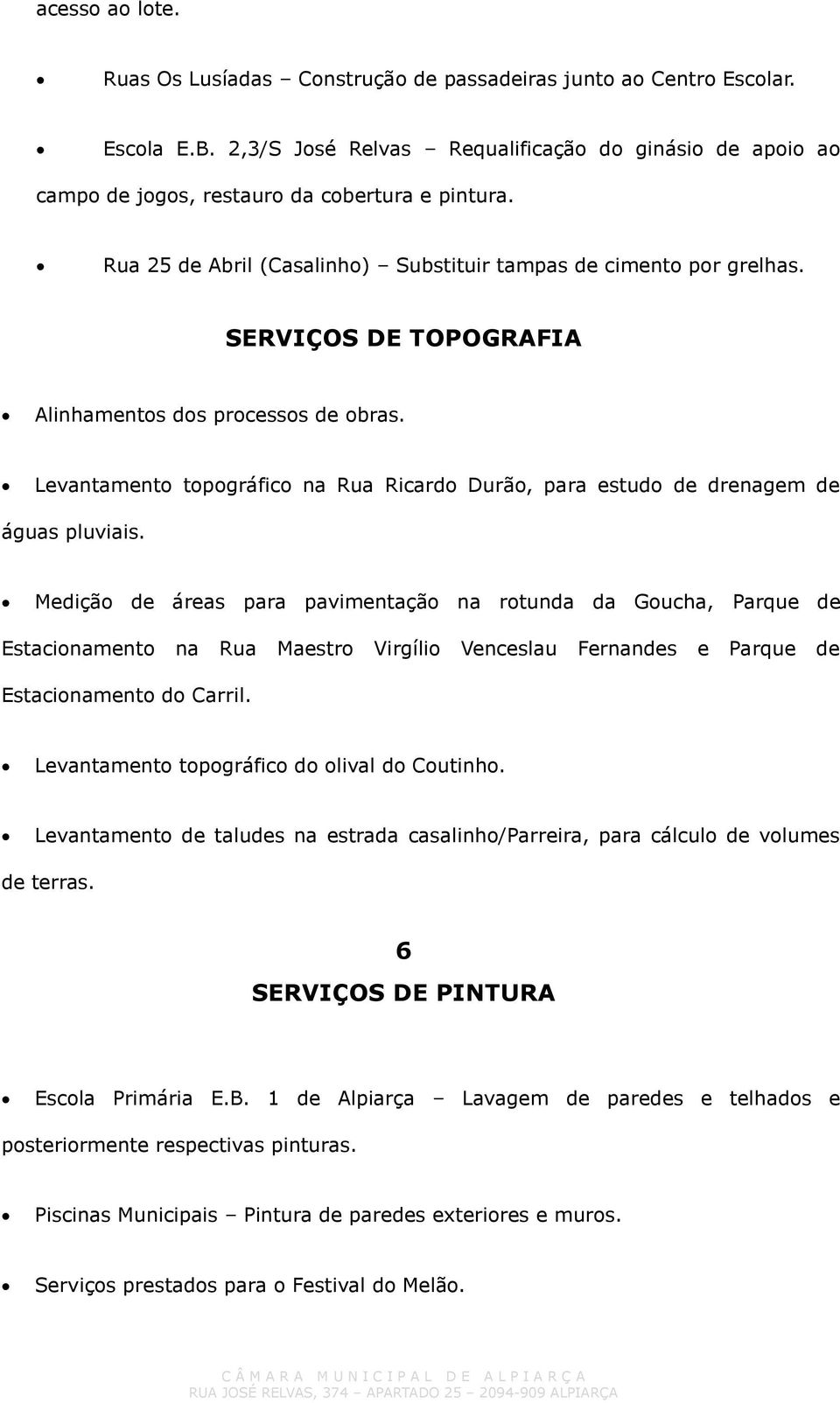 Levantamento topográfico na Rua Ricardo Durão, para estudo de drenagem de águas pluviais.