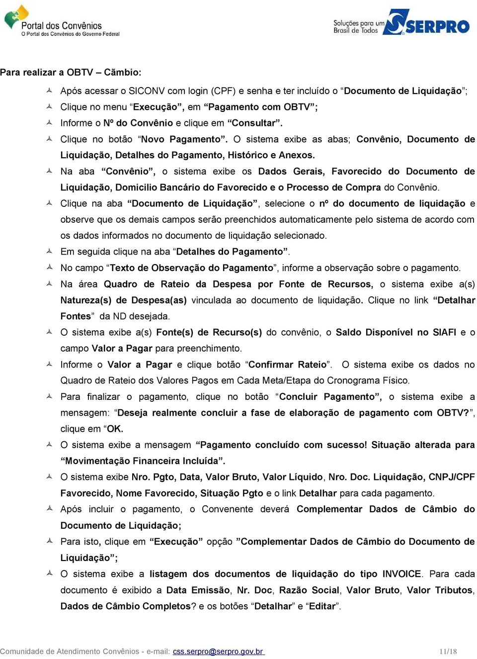 Na aba Convênio, o sistema exibe os Dados Gerais, Favorecido do Documento de Liquidação, Domicilio Bancário do Favorecido e o Processo de Compra do Convênio.