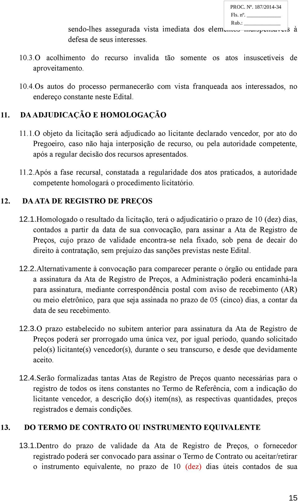 . DA ADJUDICAÇÃO E HOMOLOGAÇÃO 11