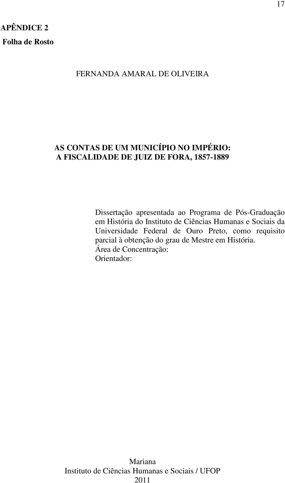Ciências Humanas e Sociais da Universidade Federal de Ouro Preto, como requisito parcial à obtenção do grau de