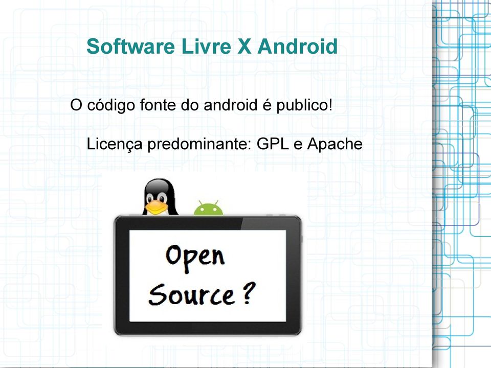 do android é publico!