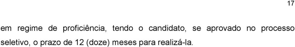 no processo seletivo, o prazo