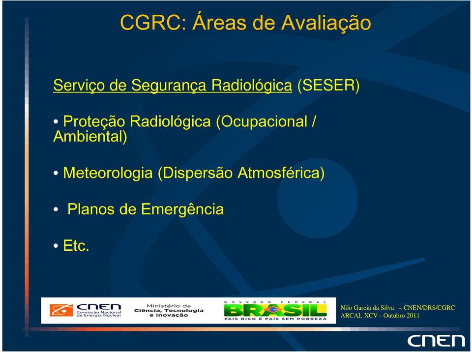 Radiológica (Ocupacional / Ambiental)