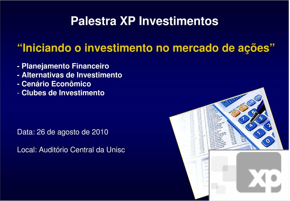 Cenário Econômico - Clubes de Investimento Palestra XP