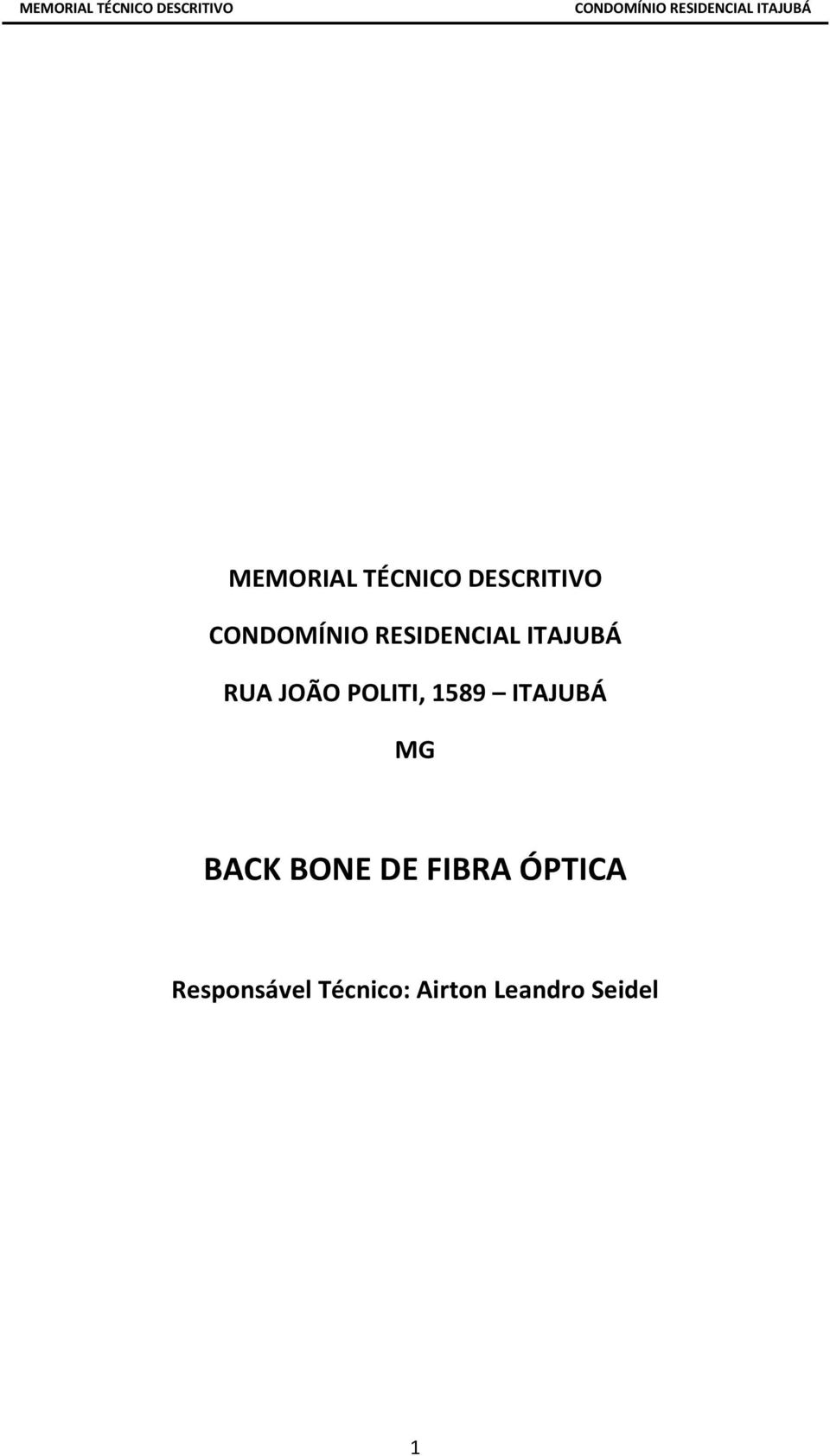BACK BONE DE FIBRA ÓPTICA