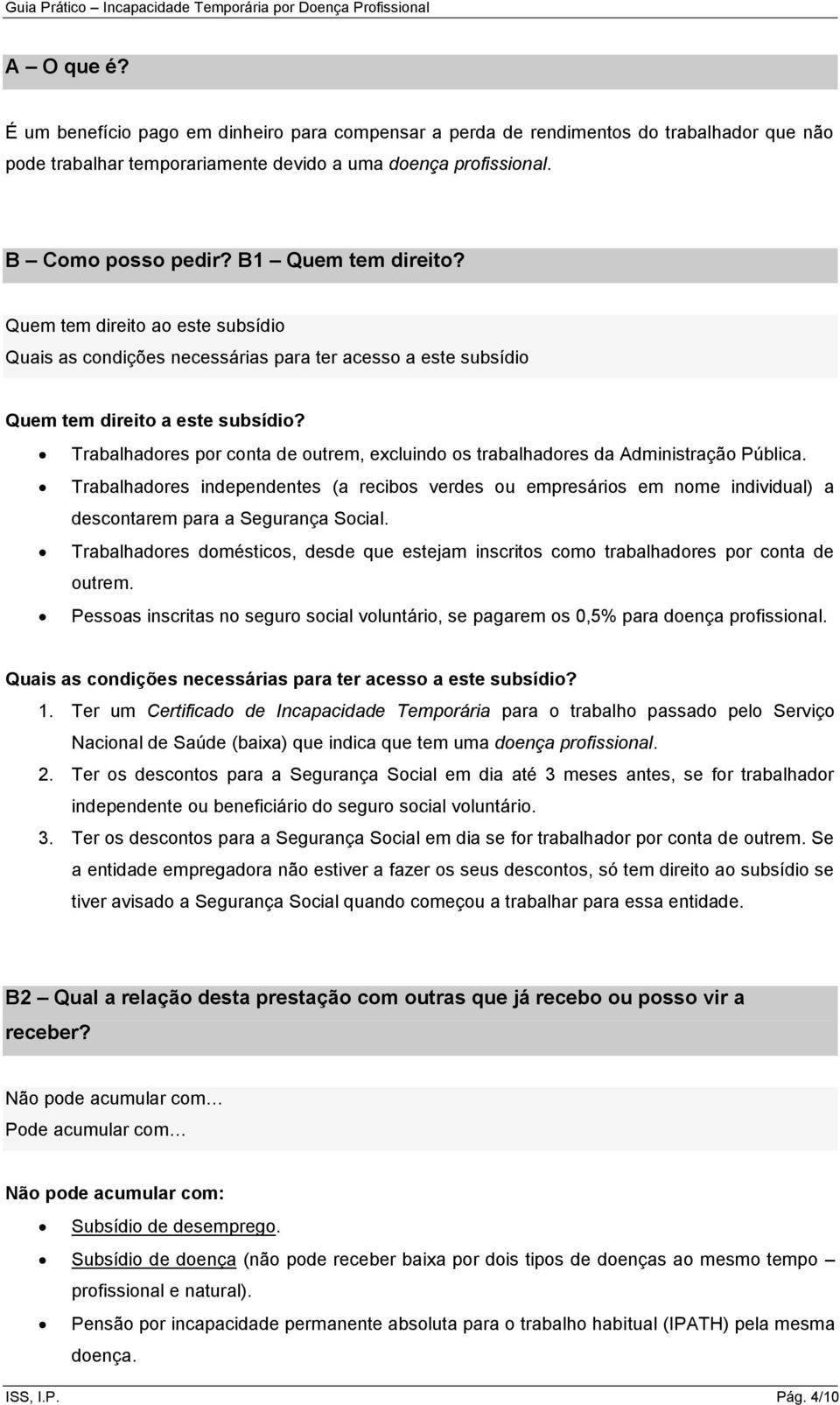 Trabalhadores por conta de outrem, excluindo os trabalhadores da Administração Pública.