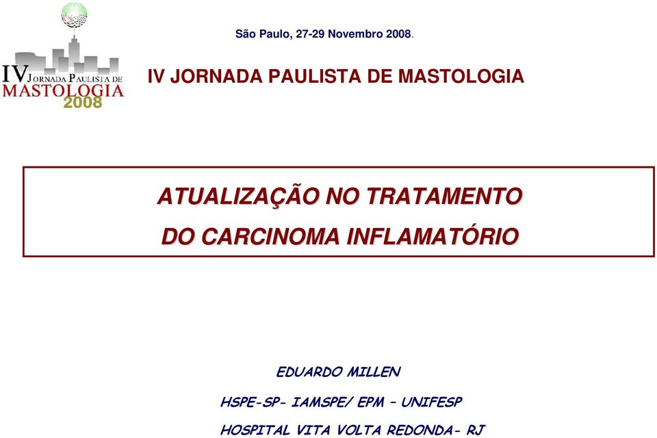 TRATAMENTO DO CARCINOMA INFLAMATÓRIO EDUARDO