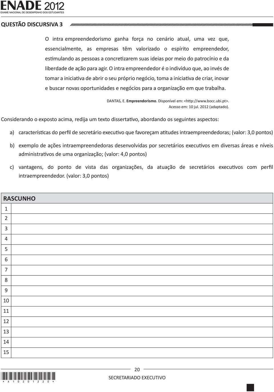 O intra empreendedor é o indivíduo que, ao invés de tomar a iniciativa de abrir o seu próprio negócio, toma a iniciativa de criar, inovar e buscar novas oportunidades e negócios para a organização em