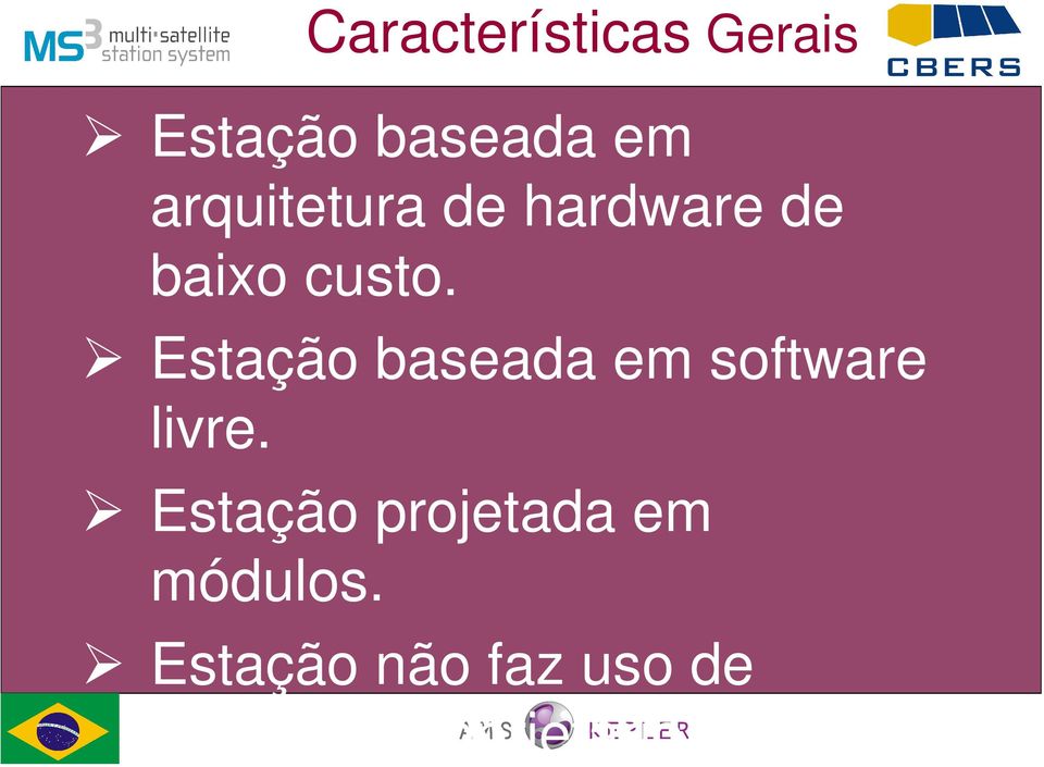 Estação baseada em software livre.