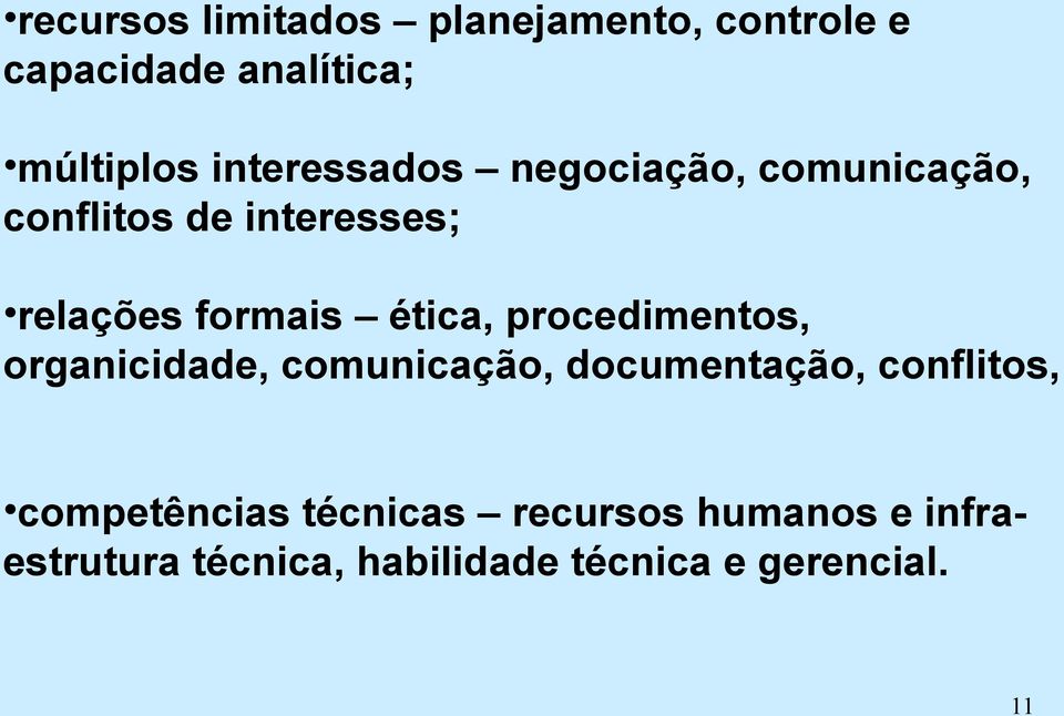 ética, procedimentos, organicidade, comunicação, documentação, conflitos,