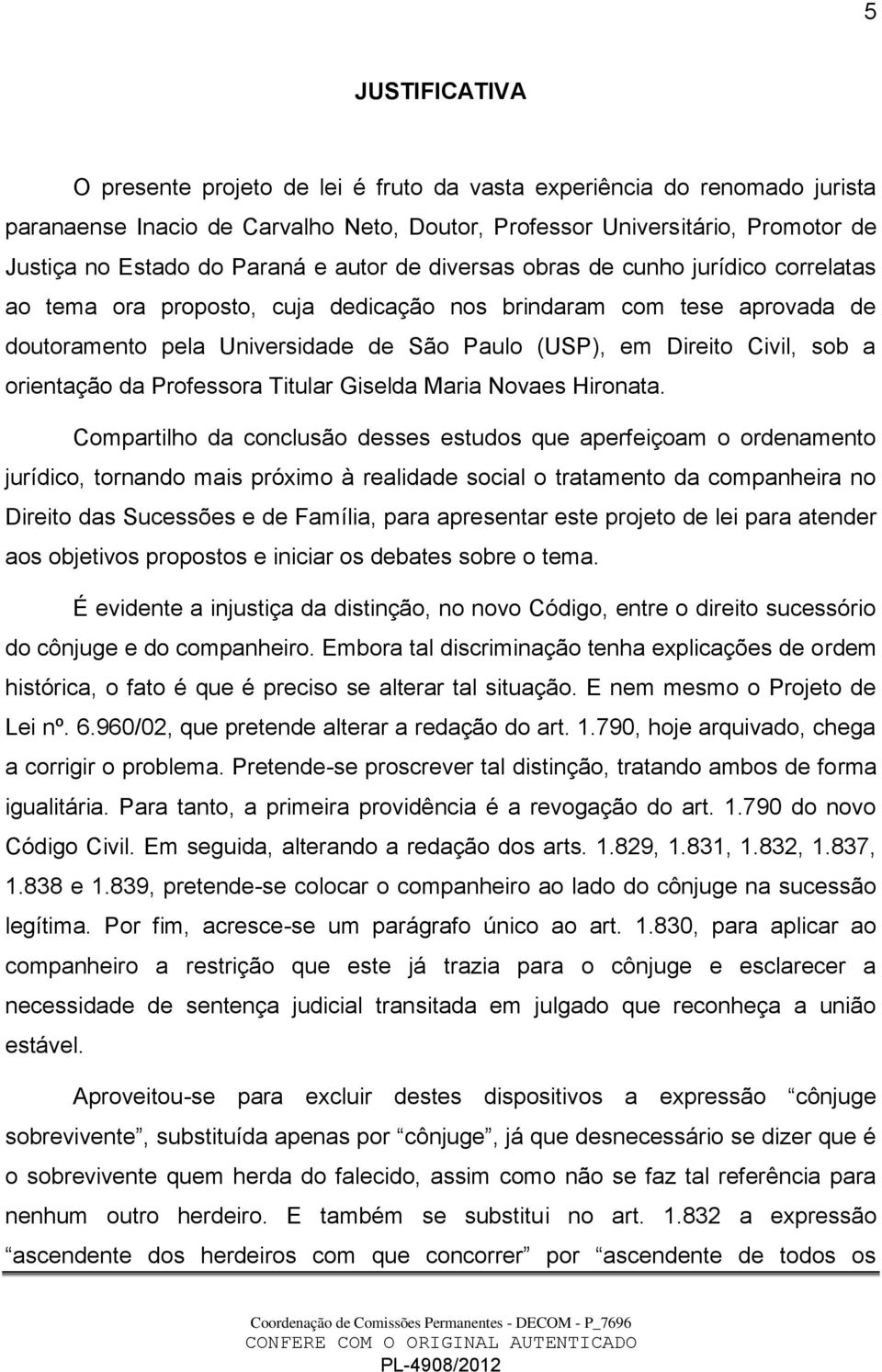 a orientação da Professora Titular Giselda Maria Novaes Hironata.