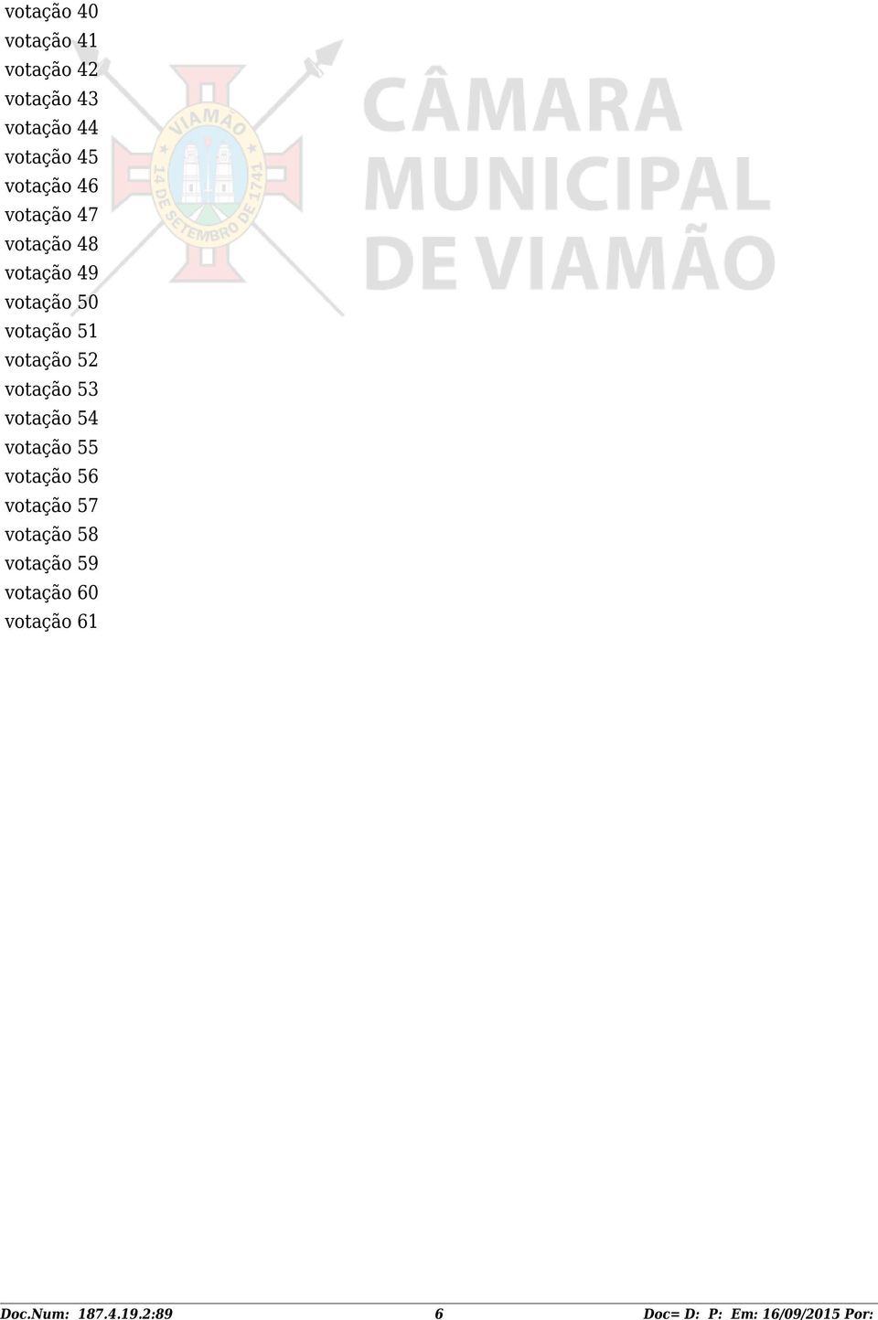 votação 53 votação 54 votação 55 votação 56 votação 57 votação 58 votação