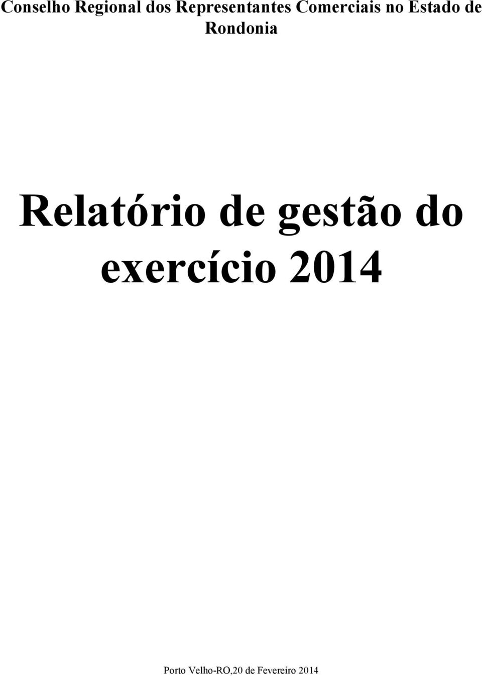 de Rondonia Relatório de gestão do