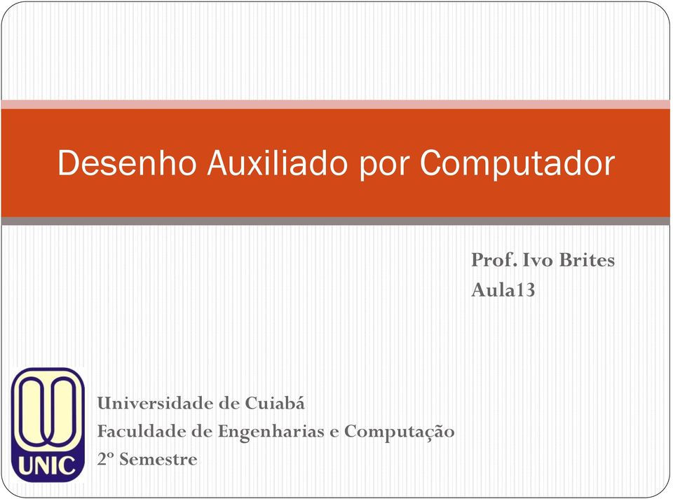 Universidade de Cuiabá Faculdade