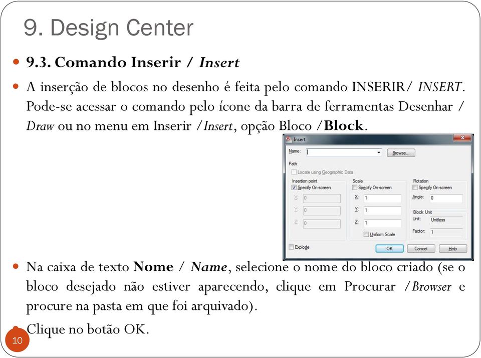 opção Bloco /Block.