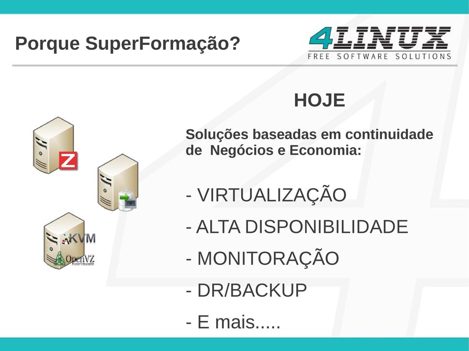 de Negócios e Economia: - VIRTUALIZAÇÃO