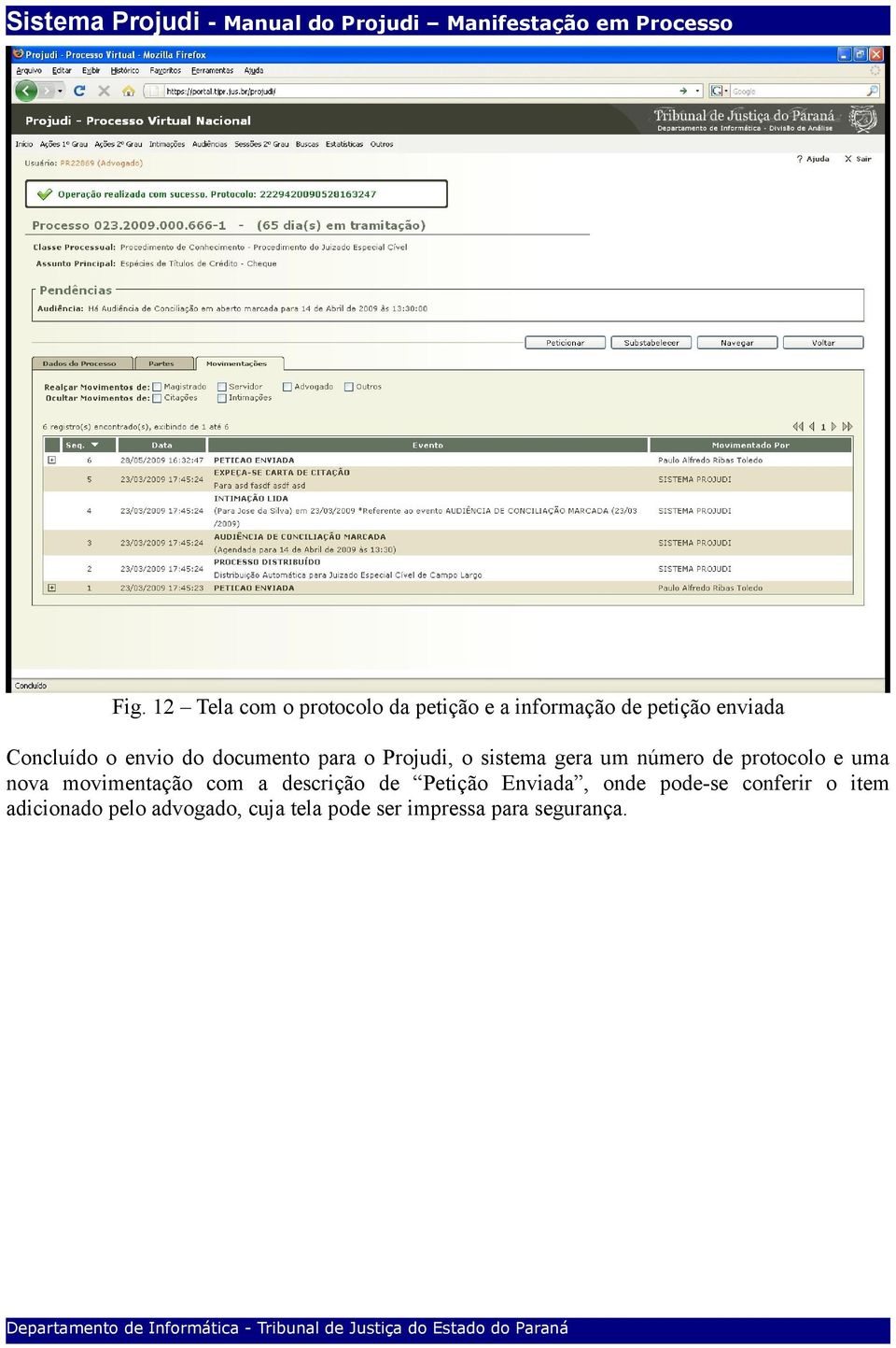 protocolo e uma nova movimentação com a descrição de Petição Enviada, onde