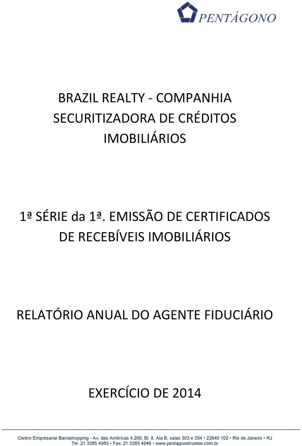 EMISSÃO DE CERTIFICADOS DE RECEBÍVEIS