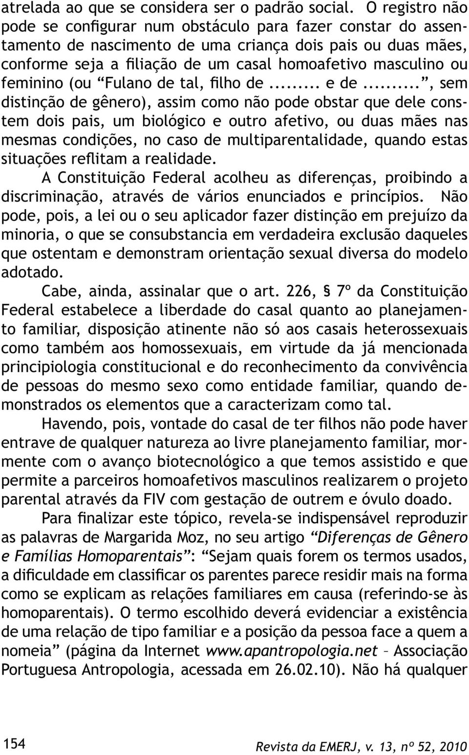 feminino (ou Fulano de tal, filho de... e de.