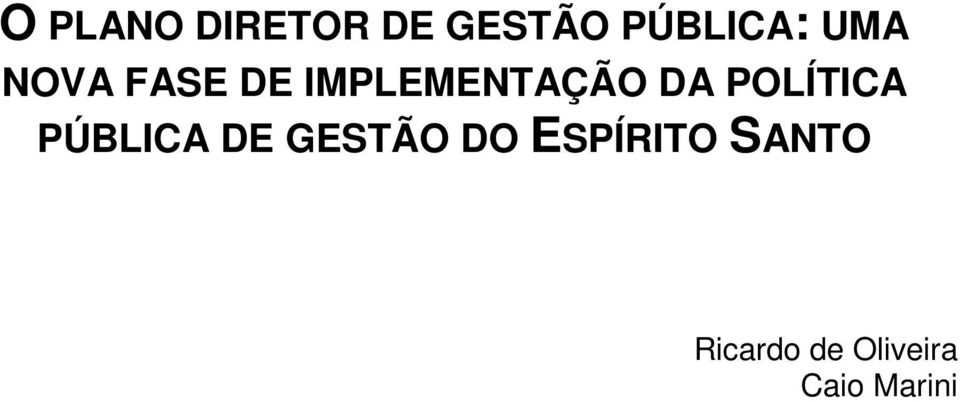 POLÍTICA PÚBLICA DE GESTÃO DO