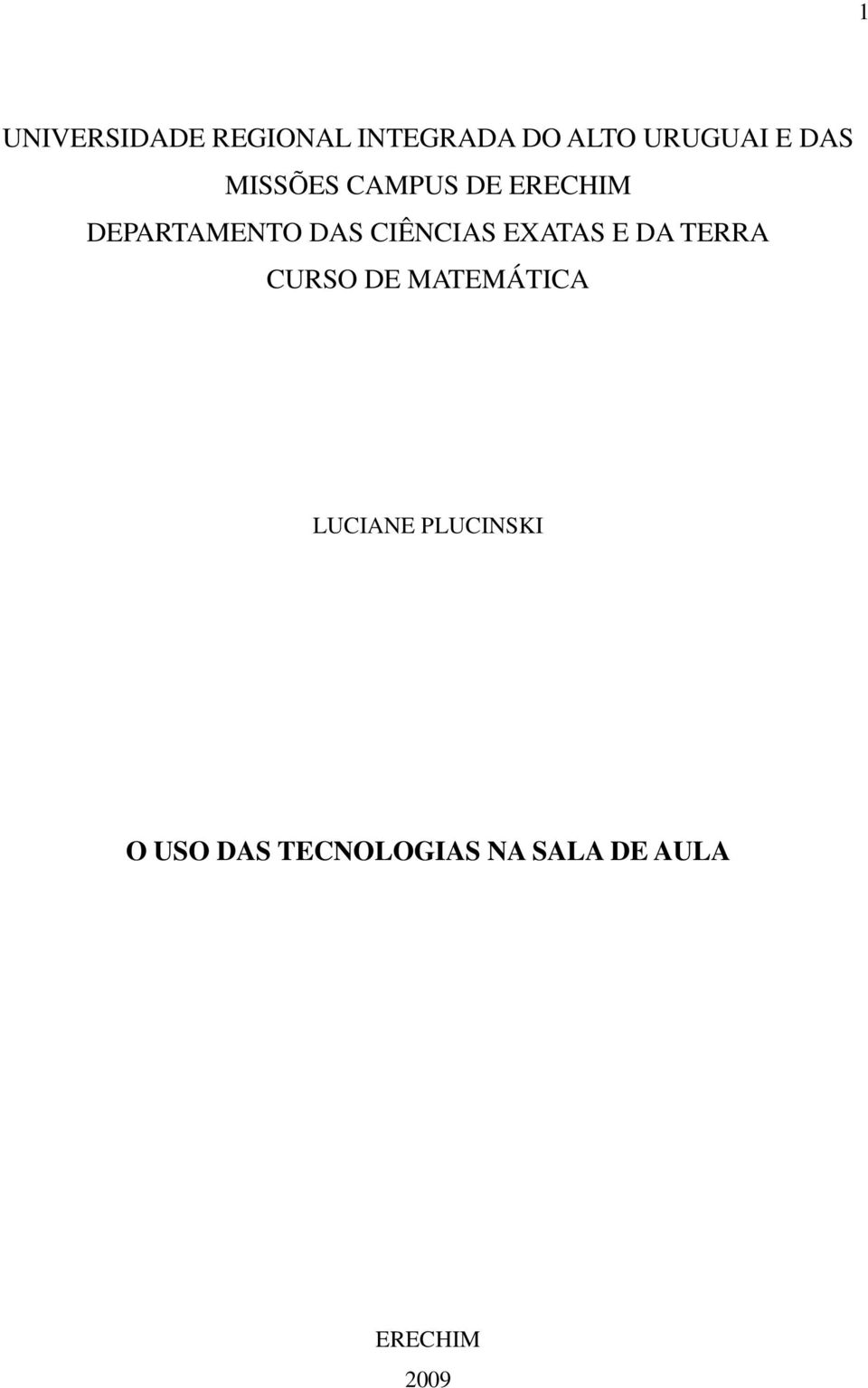 CIÊNCIAS EXATAS E DA TERRA CURSO DE MATEMÁTICA