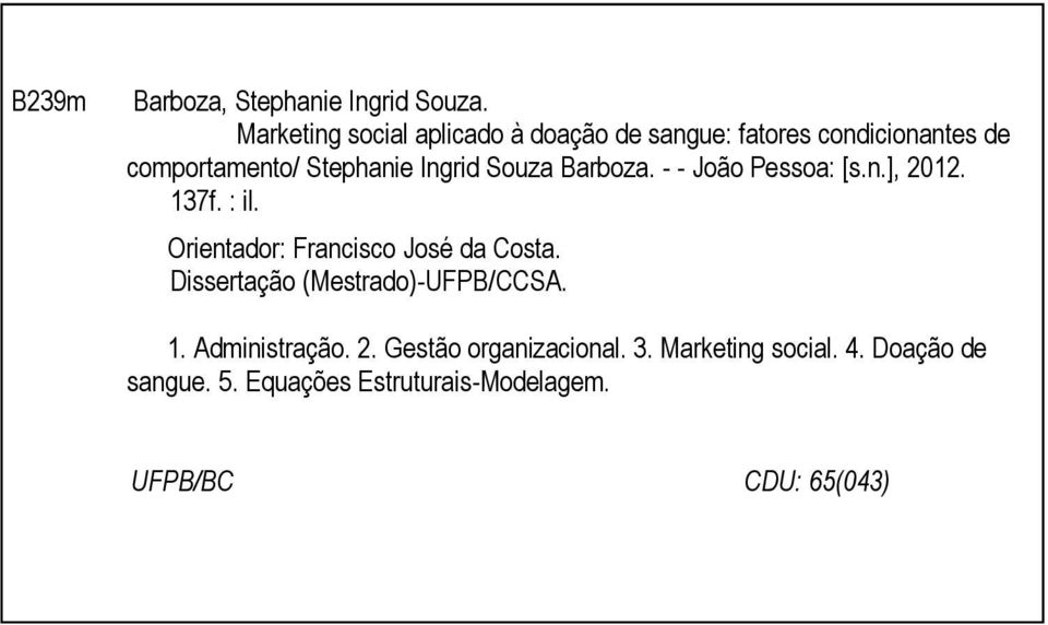 Souza Barboza. - - João Pessoa: [s.n.], 2012. 137f. : il. Orientador: Francisco José da Costa.