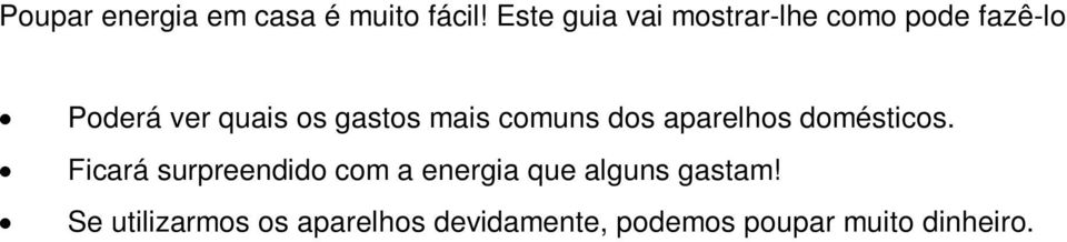 gastos mais comuns dos aparelhos domésticos.